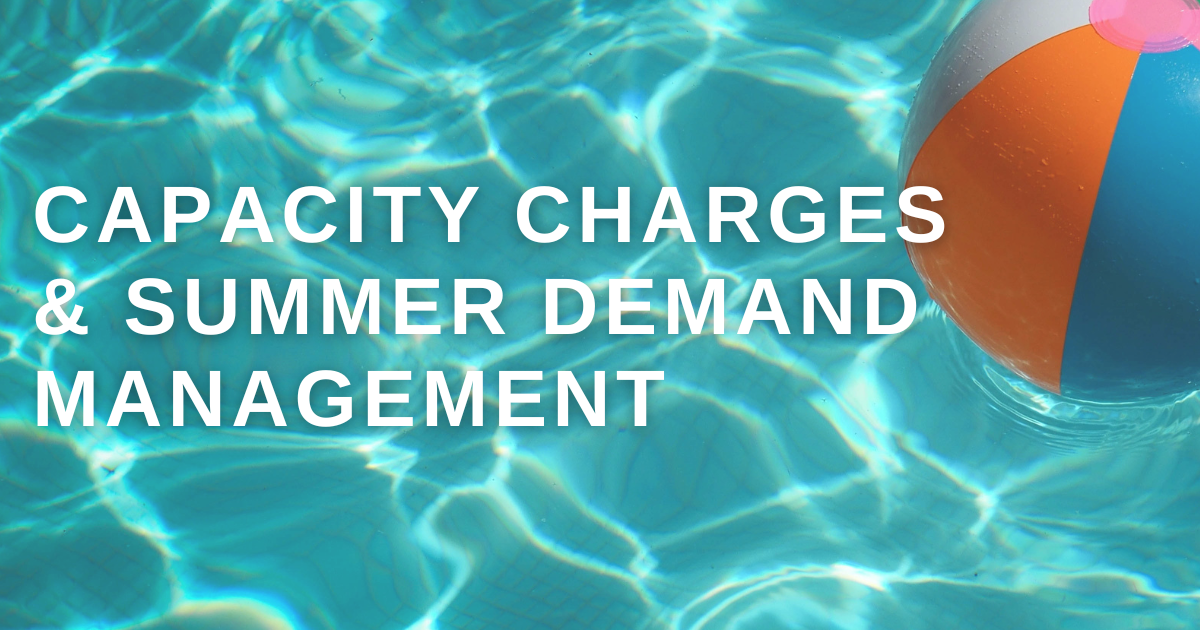 Capacity Charges and Summer Demand Management