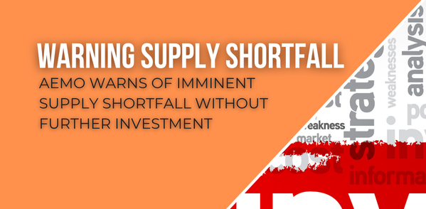 AEMO Warns of Imminent Supply Shortfalls Without Further Energy Investment