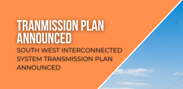 South West Interconnected System Transmission Plan Announced